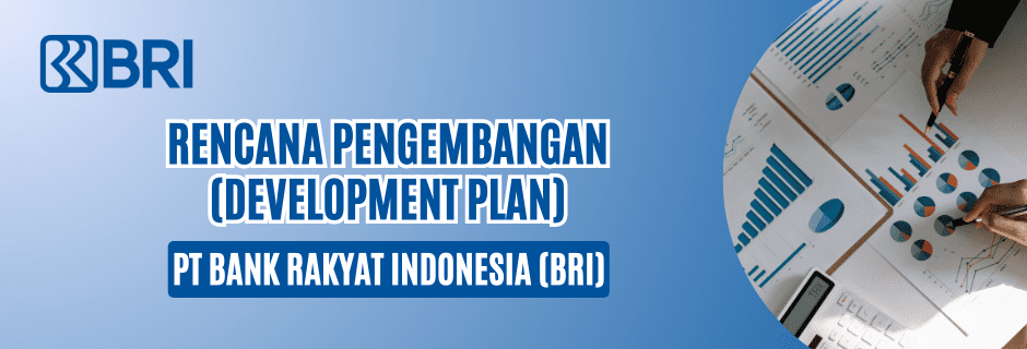 rencana pengembangan bank rakyat indonesia