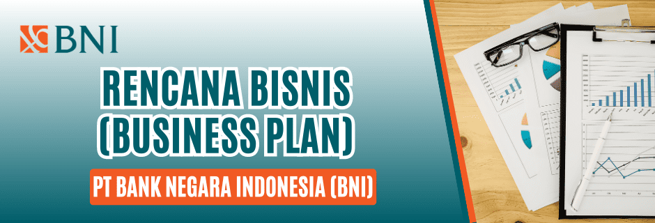 rencana bisnis bank negara indonesia